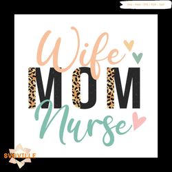 Wife Mom Nurse Png, Trending Png, Wife Mom Png, Nusre Png, Heart Png