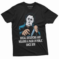 Social Distancing and Wearing Mask Funny Halloween Horror T-shirt Michael Myers Mens Funny Tee Shirt