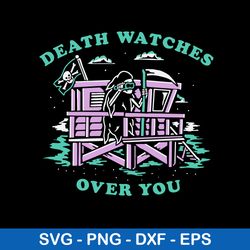 Death Watches Over You Svg, Death Svg, Png Dxf Eps File