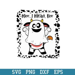 Halloween Moo I Mean Boo Ghost Cow Svg, Halloween Svg, Png Dxf Eps Digital File