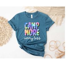 Camp More Worry Less Shirt, Happy Camping Shirt, Camping Fire Shirt, Camper Shirt, Nature Lover Shirt, Glamping Shirt, C