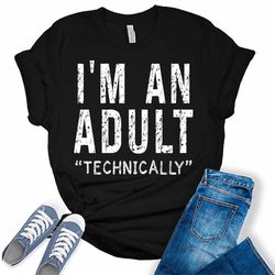 i'm an adult technically women's funny graphic tee