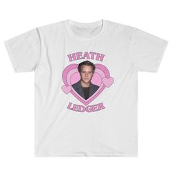 heath ledger - 10 things i hate - candy - knight's tale - 90s heartthrob celebrity crush unisex t-shirt