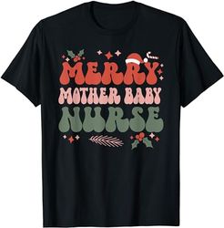 merry mother baby nurse christmas postpartum nurse xmas t-shirt