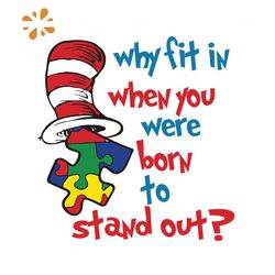 Why Fit In When You Were Born To Stand Out Svg, Dr Seuss Svg, The Cat In The Hat Svg, Hat Svg, Insert Svg, Dr Seuss Quot