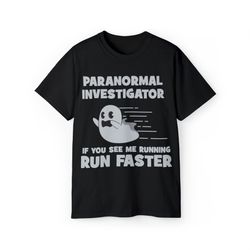Ghost Hunting Paranormal Investigator Halloween T-Shirt