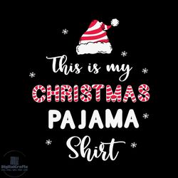 This Is My Christmas Pajama Candy Svg, Christmas Svg, Candy Svg, Hat Svg