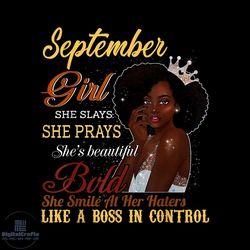 September Girl She Slays She Prays Beautiful Birthday PNG