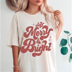 Stay Merry and Bright Shirt, Groovy Christmas Graphic Tee, Hippie Christmas Tee, Indie Clothes, Retro Christmas Shirt, S