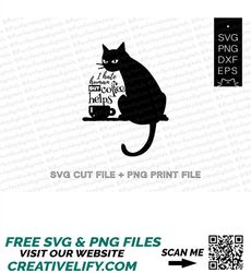 I hate human but coffee helps svgcat and coffee svgBlack cat svg png for t-shirtcat Silhouette svgcat and cup svg for co