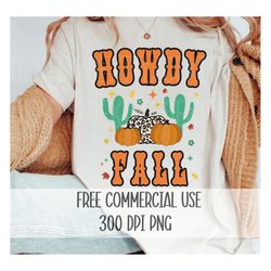Howdy Fall Png, Commercial Use, 300 Dpi, Png, Halloween Png, Fall Png, Trendy Country Png, Sublimation, Digital Download