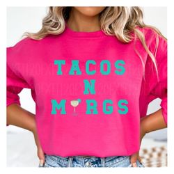 Tacos N Margs Png, Commercial Use, Trendy Margarita Png, Taco Png, Preppy Tshirt Design, Sublimation Png, Digital Downlo
