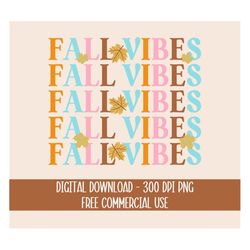 Fall Vibes Png, Trendy Halloween Png, Autumn Png, Fall Png, Commercial Use Allowed, Digital Download , Cute Fall Png, Su