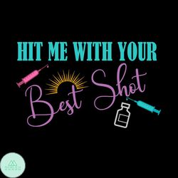 Hit Me With Your Best Shot Funny Quotes Svg