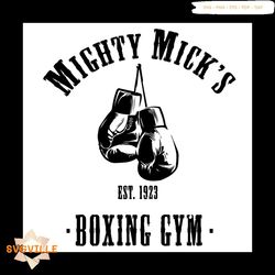 mighty micks est 1923 boxing gym sport svg
