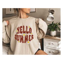 Hello Summer Sweatshirt, Summer Vacation Shirt,Cute Summer Shirt, Summer Lovers Shirt, Beach Sweatshirt, Summer Season S
