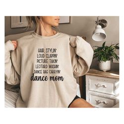 Dance Mom Sweatshirt Hair Stylin Funny Dance Competition Shirt Shirt for Dance Mom Dance Mom Life Shirt