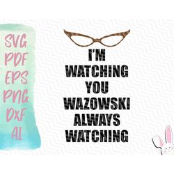 Roz - I'm Watching You Wazowski Always Watching SVG | Instant Download | Svg Pdf Eps Png Dxf Ai | Monsters University Fu