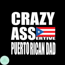 Puerto Rican Dad Funny Puerto Rico Culture Assertive Svg
