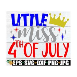 Little Miss 4th Of July, Cute Girls 4th of July, Girls 4th of July svg, Toddler girl 4th Of July svg, Patriotic Girl, Ki
