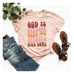 God is Greater Than the Highs and Lows Tshirt,Jesus T-shirt,Christian Shirt, Jesus Shirt,Vertical Cross,Cross,Jesus Cros