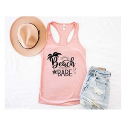 Beach Babe Tank top,Beach Babe Shirt Beach Summer Tank Tops, Summer Gift For Women, Beach Vibes Tank