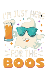 t-shirt design, vector, text: "I'm Just Here For the Boos",