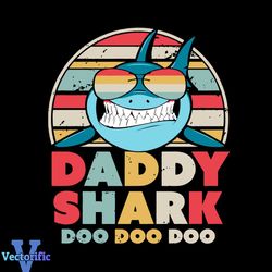Daddy Shark Doo Doo Doo Retro Vintage Svg, Fathers Day Svg