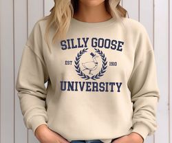 Silly Goose University Crewneck Sweatshirt, Silly Goose Sweatshirt, Goose Crewneck Sweatshirt, Silly