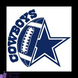 Dallas Cowboys Ball And Star NFL Team Football Svg, Sport Svg