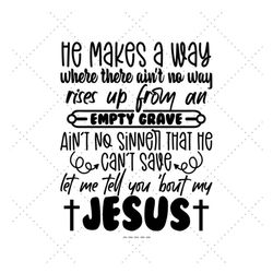 let me tell you about my jesus svg png, christian mom gift, you about