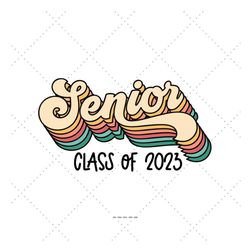 Class of 2023, Senior Svg, Class of Svg, Senior PNG, College Svg, Graduation Designs, Senior Class Gift