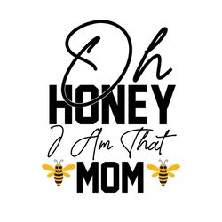 honey i am that mom bee life svg