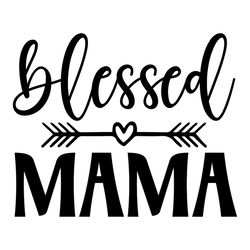 Funny Blessed Mothers Day Heart Life SVG