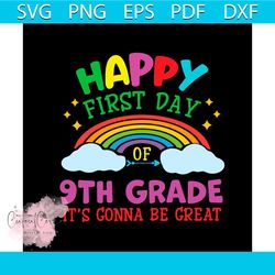 Happy 9th Grade Its Gonna Be Great SVG Cutting Digital File