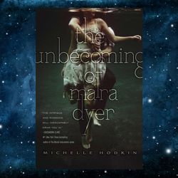 The Unbecoming of Mara Dyer (The Mara Dyer Trilogy Book 1) by Michelle Hodkin (Author)