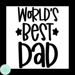 Worlds Best Dad Svg, Father's day Svg, Trending Svg, Father Svg