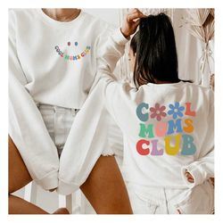 Cool Moms Club Sweatshirt, Official Member of Cool Moms, Mama Sweatshirt,Cool Mom Club Hoodie,Mom Life Sweatshirt, Mom H