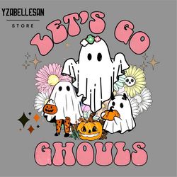 Let's Go Ghouls Halloween Png, Ghouls Gang Retro Halloween png, Ghouls Night Out png, Halloween png, Cute Halloween Ghos