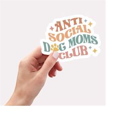 Retro Dog Lover Weatherproof Sticker, Anti Social Dog Mom Sticker, Vintage Dog Mom Laptop Sticker, Dog Sticker, Retro Wa