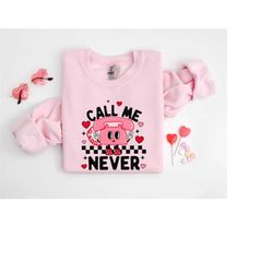 Call Me Never Shirt, Anti Valentines Day Shirt, Boys.. Ugh! T-Shirt, T-Shirt, Funny Valentines Day Tee,Valentine Shirt,