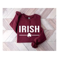 Irish Sweatshirt, Irish Crewneck, St Patricks Day Sweatshirt, St Patricks Day Shirt, Saint Patricks Day Shirt, Womens St