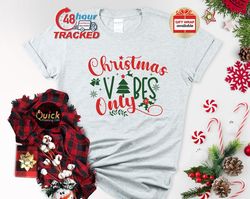Christmas Vibes Shirt, Funny Christmas Tshirt, Christmas Family Shirt, Holiday Squad Shirt, Christmas Retro Shirt, Xmas