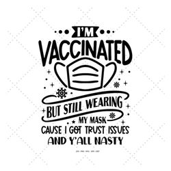 Covid Vaccine, Vaccinated Svg, Vaccine Shirt Svg, Introvert Gift, Funny Vaccinated, Funny Pandemic