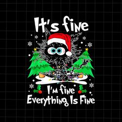 Its Fine Im Fine Everything Is Fine Cat Png, Christmas Black Cat Png, Christmas Teacher Png, Teacher