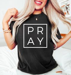 Pray Shirt, Slay Pray Shirt, Prayer Shirts, Christian