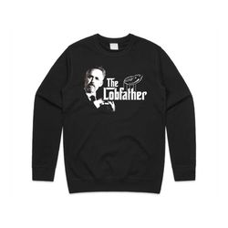 The Lobfather Jordan Peterson Jumper Sweater Sweatshirt Funny Lobster Gift Clean Your Room