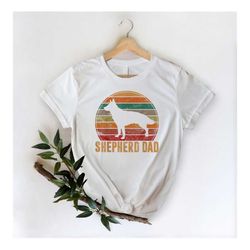 German Shepherd Dad Shirt, Gift for Dad, Gift For Husband, Dog Dad Shirt, Dog Lover Gift, Funny Fathers Day Shirt, Germa