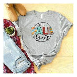 It's Fall Y'all Shirt, Cute Thanksgiving T-Shirt, Turkey Shirt, Autumn Pumpkin Shirt, Thanksgiving Gift, Thanksgiving Fa