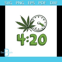 420 Weed Time Svg, Trending Svg, Cannabis Svg, Cannabis Gift Svg, Cannabis Lover Svg, Weed Svg, Marijuana Svg, Weed Leaf